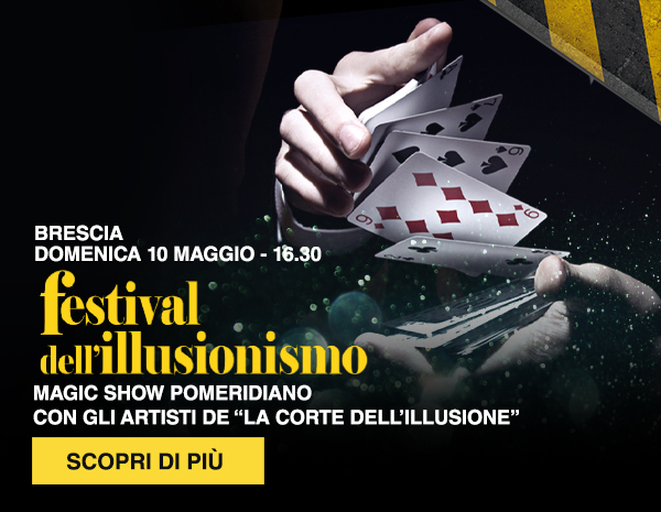 Festival dell'illusionismo 10 maggio 2026